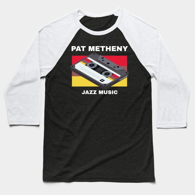 Pat Metheny / Jazz Music Baseball T-Shirt by Masalupadeh